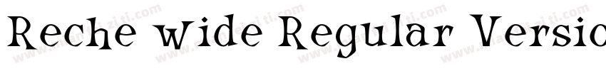 Reche wide Regular Version字体转换